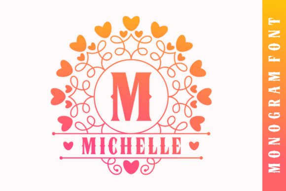 Michelle Monogram: A Sweet Typeface for Branding