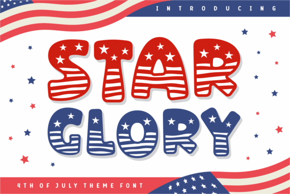 Star Glory: A Patriotic Typeface for Makers and Sellers